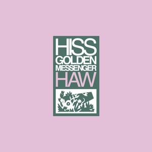Hiss Golden Messenger